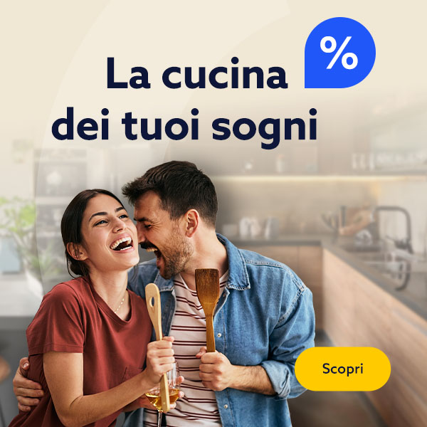 La cucina dei tuoi sogni